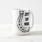 SAGEN SIE EINFACH WHOA KAFFEE-TASSE KAFFEETASSE (VorderseiteRechts)
