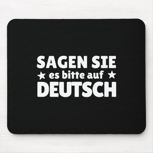 Sagen Sie Es Bitte Auf Deutsch German Teacher Mousepad (Vorne)