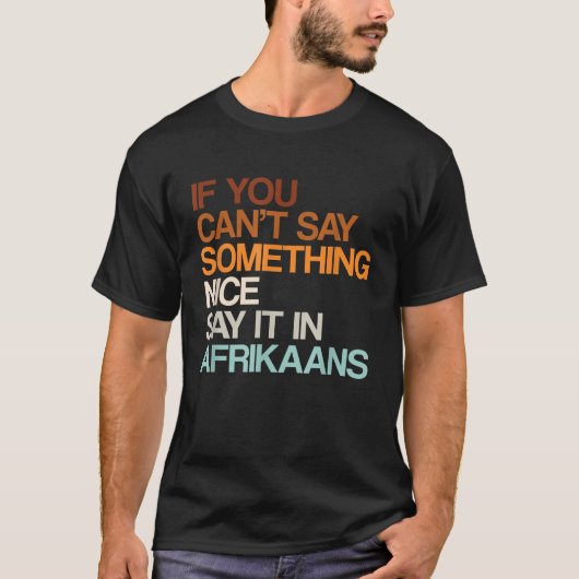 Sagen Sie es in Afrikaans Funny South African Spaß T-Shirt (Vorderseite)