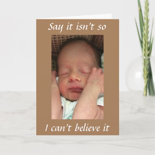 *SAGEN SIE, ES IST NICHT SO* SIE KÖNNEN NICHT "70" KARTE (Vorderseite)