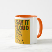 SAGEN SIE ES LOUD (MÄNNERBILD) TASSE (VorderseiteRechts)