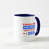 Sagen Sie es meinem Gesicht Kamala Harris für den  Tasse (VorderseiteRechts)