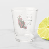 Sagen Sie es mit Rose Schnapsglas (Rückseite)