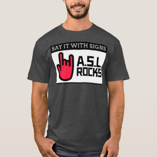 Sagen Sie es mit Zeichen T-Shirt