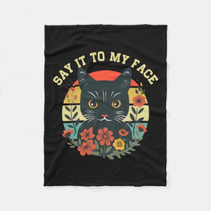 Sagen Sie es zu meinem Gesicht Black Cat Vintagen Fleecedecke