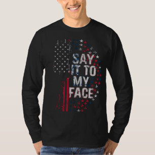 Sagen Sie es zu meinem Gesicht Kamala Harris 2024- T-Shirt