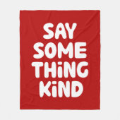 Sagen Sie etwas Gutes Fleecedecke (Vorderseite)