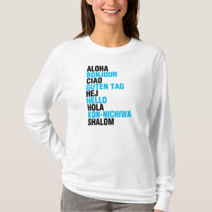 Sagen Sie hallo T-Shirt