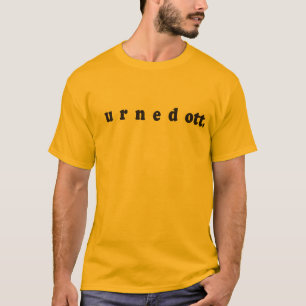 Sagen Sie ihnen, wie Sie über sie sich fühlen T-Shirt