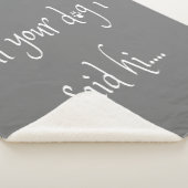 Sagen Sie Ihrem Hund, ich sagte Hallo Sherpa Blank Sherpadecke (3/4)