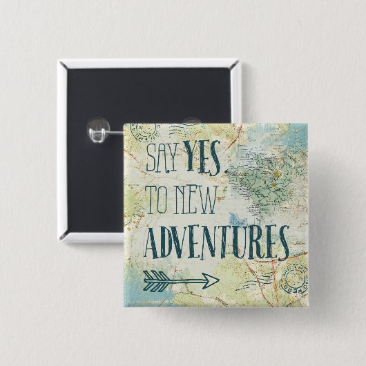 Sagen Sie ja zum neuen Abenteuer-Zitat Button (Vorne & Hinten)