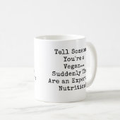 Sagen Sie jemandem, dass Sie ein Veganer Ernährung Kaffeetasse (VorderseiteRechts)
