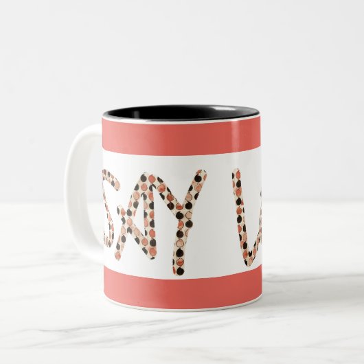 "Sagen Sie Liebe" Zweiton Kaffee-Tasse Zweifarbige Tasse (Vorderseite Links)