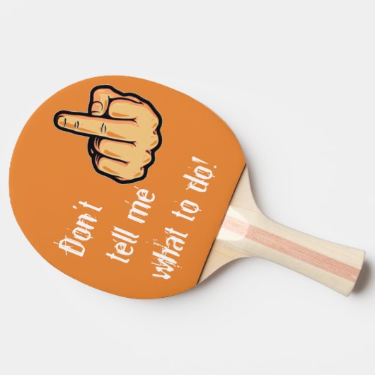 Sagen Sie mir nicht, was ich mit der Tasche machen Tischtennis Schläger (Seitenansicht)