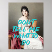 Sagen Sie mir nicht, wie ich ein Zitat zur Renaiss Poster (Vorne)