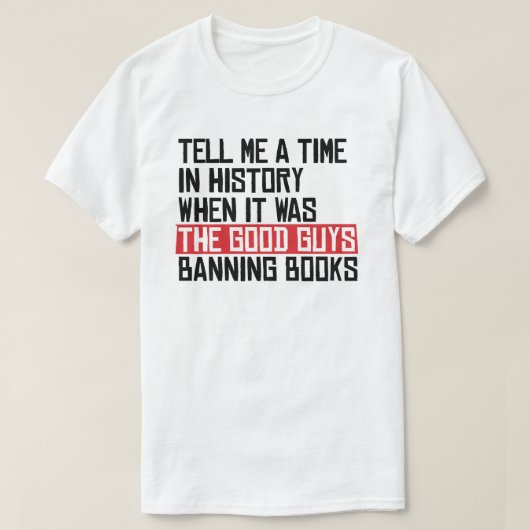 Sagen Sie mir, wann es gute Typ waren, die Bücher T-Shirt (Design vorne)