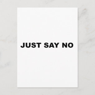 SAGEN SIE NEIN POSTKARTE