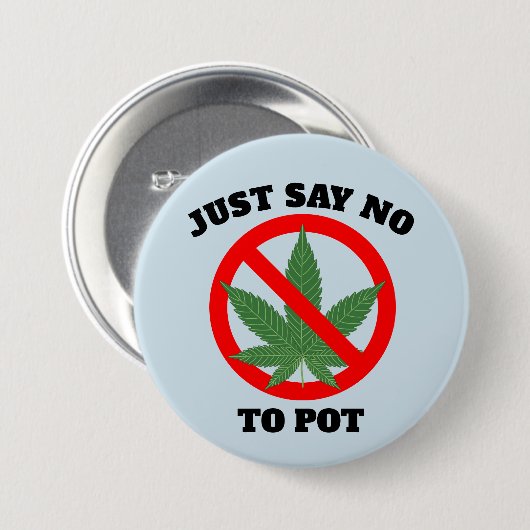 SAGEN SIE NEIN ZU POT-Tasten Button (Vorne & Hinten)