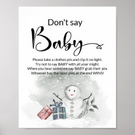 Sagen Sie nicht, Baby Winter Babydusche Poster. Poster