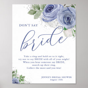Sagen Sie nicht Bride Blue Floral Brautparty Game Poster