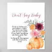 Sagen Sie nicht, dass Babyfall Kürbis bordeauxrosa Poster (Vorne)