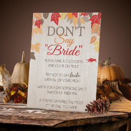 Sagen Sie nicht, dass Bride Fall Brautparty Party Sockelschild