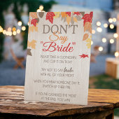 Sagen Sie nicht, dass Bride Fall Brautparty Party Sockelschild