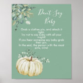 Sagen Sie nicht, dass der Kürbiskürbis in die Grün Poster (Vorne)