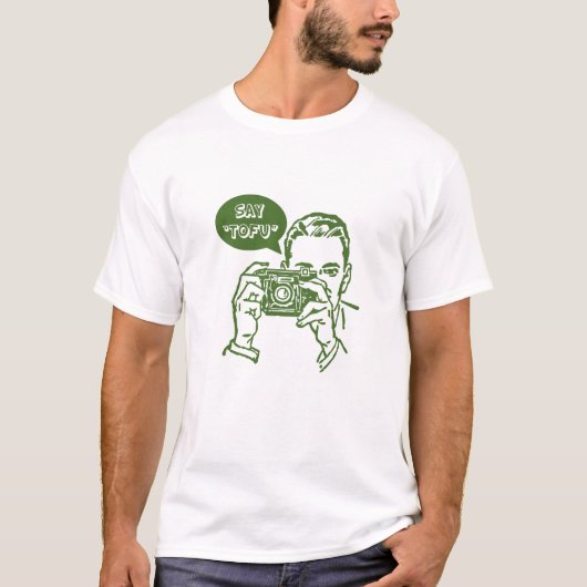 Sagen Sie Tofu T-Shirt (Vorderseite)