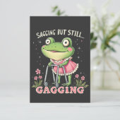 Sagend, aber immer noch gagend Funny Mütter Day Fr Dankeskarte (Stehend Vorderseite)