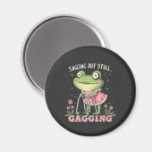 Sagend, aber immer noch gagend Funny Mütter Day Fr Magnet (Vorderseite/Rückseite)