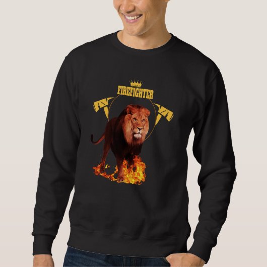 Sagend Feuerwehrmann Feuerwehrmann Löwe Held König Sweatshirt (Vorderseite)