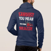 Sägestaub Sie Gemein Man Glitzer Lumberjack Gag Hoodie (Rückseite)
