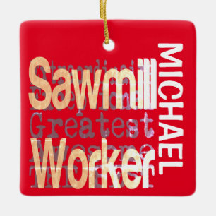 Sägewerk Worker Extraordinaire CUSTOM Keramikornament