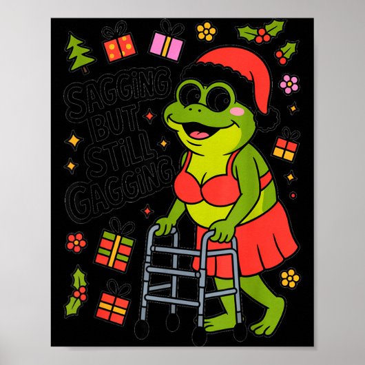Sagging But Still Gagging Funny Christmas Frog Hol Poster (Vorne)