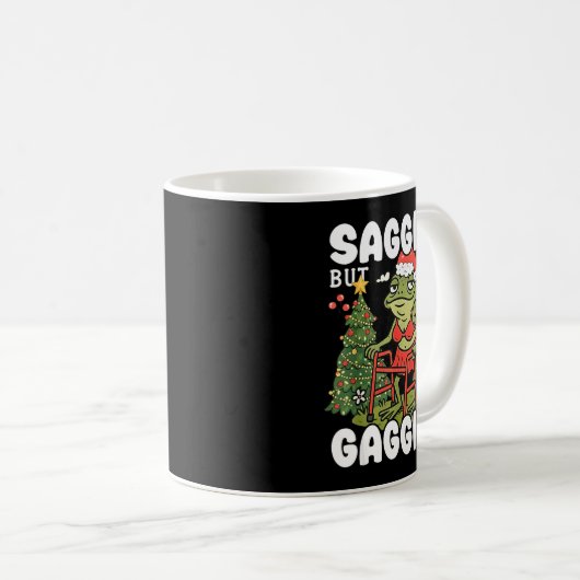 Sagging But Still Gagging Funny Meme Sarcastic Chr Kaffeetasse (VorderseiteRechts)