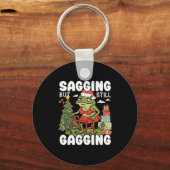 Sagging But Still Gagging Funny Meme Sarcastic Chr Schlüsselanhänger (Vorderseite)