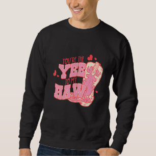 Sagst, du bist der Yee zu meinem Haw für Vintage Sweatshirt