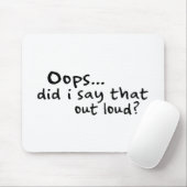 Sagte ich den heraus Loud? Mousepad (Mit Mouse)