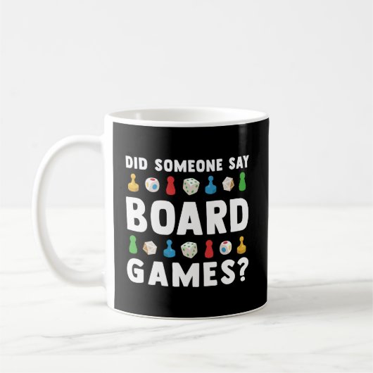 Sagte jemand Brettspiele Funny Gamer Geschenke Män Kaffeetasse (Links)