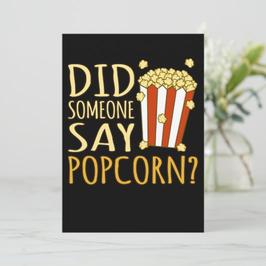 Sagte jemand Popcorn Popcorns Food Eater Lover Einladung (Stehend Vorderseite)