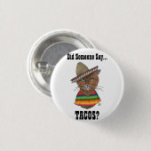 Sagte jemand… Tacos? Knopf Button (Vorne & Hinten)