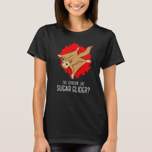Sagte jemand zuckerhaltiges Zitat eines Eichhörnch T-Shirt