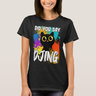 Sagten Sie DJing Black Cat T-Shirt