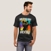 Sagten Sie Hacking Black Cat T-Shirt (Vorne ganz)