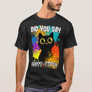 Sagten Sie Kreuzstich Schwarze Katze T-Shirt