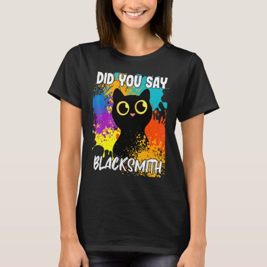 Sagten Sie Schmied Schwarze Katze T-Shirt (Vorderseite)