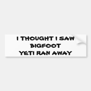 Sah Bigfoot, Yeti rannte weg Autoaufkleber