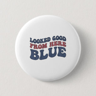 Sah von hier aus gut aus Blau Lustig Softll Mama M Button