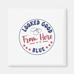Sah von hier aus gut aus Blau Lustiges Softll-Spie Magnet